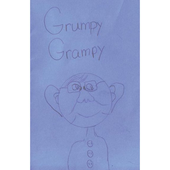 Grumpy Grampy Paperback 1718042426 9781718042421 Thea Marie Angelis
