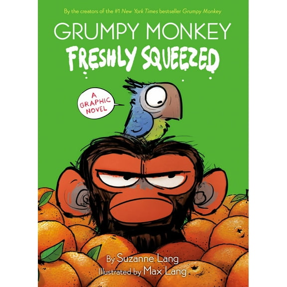 Grumpy Monkey Freshly Squeezed: A Graphic Novel (Hardcover)