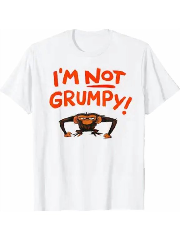 Grumpy Monkey I'm Not Grumpy Funny Gifts T-Shirt