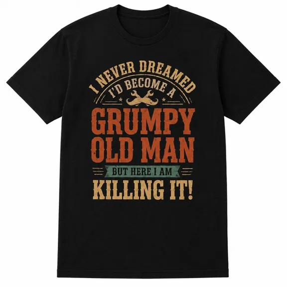 Grumpy Old Man Aging Men's Birthday Graphic Classic Look For Casual Occasions T-Shirt, Size S-5XL
