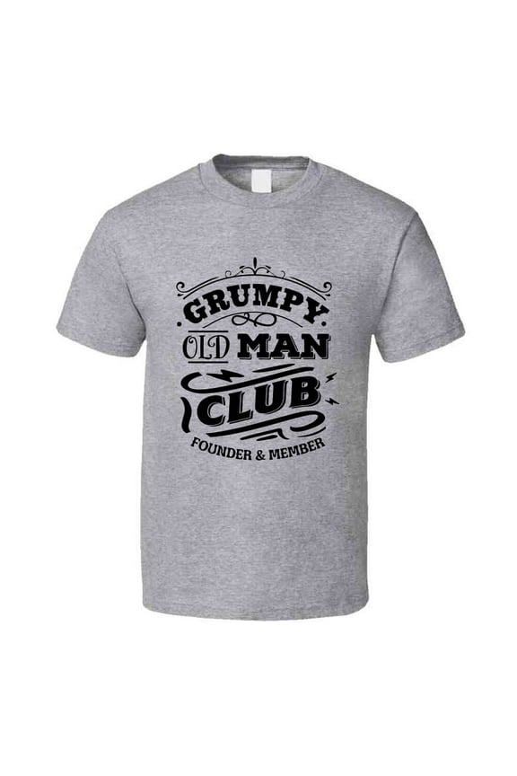 Grumpy Old Man Club Tee Funny Novelty Birthday T Shirt