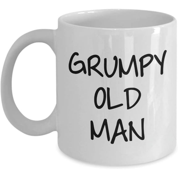 Grumpy Old Man Coffee Mug - Funny Tea Hot Cocoa Cup - Novelty Birthday Christmas Anniversary Gag Gifts Idea