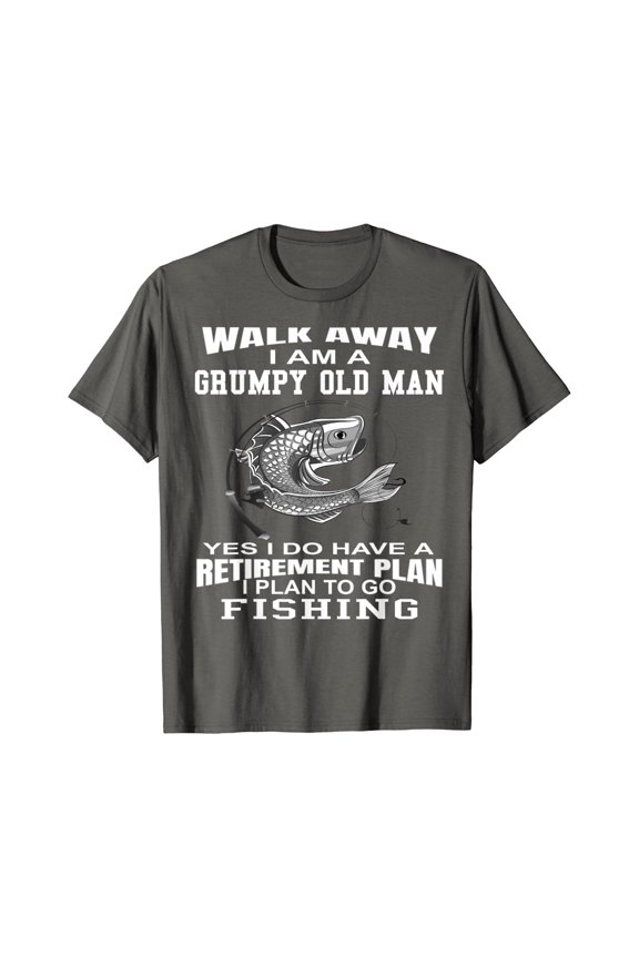 Grumpy Old Man Fisherman Fishing Retirement Tee T-Shirt