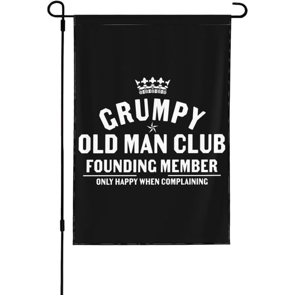 Grumpy Old Man Flags Grumpy Old Man Garden Flags Novelty Garden Flags 12x18 Double Sided Decorative Flag For Patio