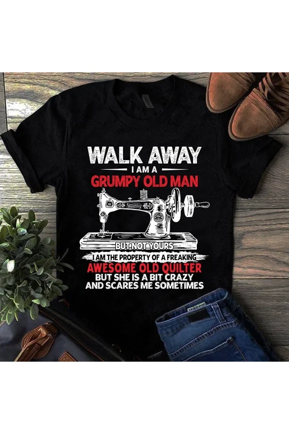 Grumpy Old Man I'm A Quilter Funny Sewing Hobby Quote Unisex T-Shirt, up to 5XL