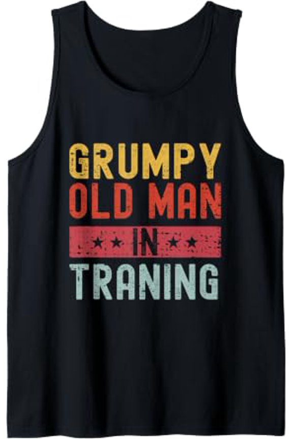 Grumpy Old Man In Training Playful Quote Tank Top Size S-3XL