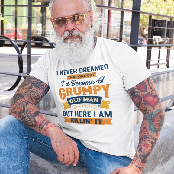 Grumpy Old Man Quote T-Shirt Design – All Size S-5XL