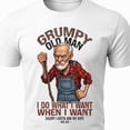 thumbnail image 1 of Grumpy Old Man Shirt Funny Husband Gift I Do What I Want TShirt, 1 of 2