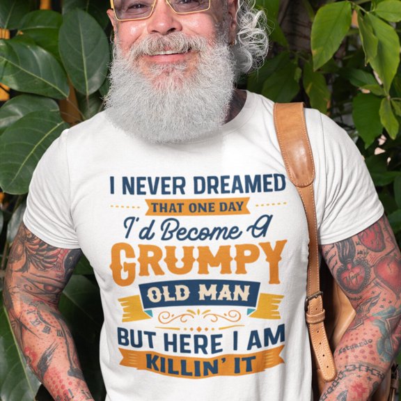 Grumpy Old Man T-Shirt | Killin' It Tee For Dad All Size S-5XL