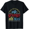thumbnail image 1 of Grumpy Old Man Wife Marriage Funny T-Shirt, 1 of 4