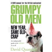 Grumpy Old Men: New Year, Same Old Crap, (Paperback)