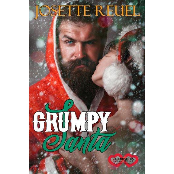 Grumpy Santa: Paranormal Holiday Romance