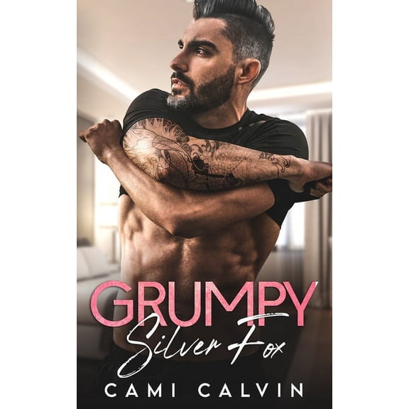 Lake Lanier Billionaires: Grumpy Silver Fox: Bad Boy Billionaire Age Gap Romance (Paperback)