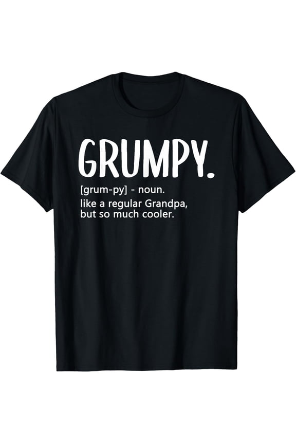 Grumpy for Men Fathers Day Regular Grandpa Grumpy T-Shirt