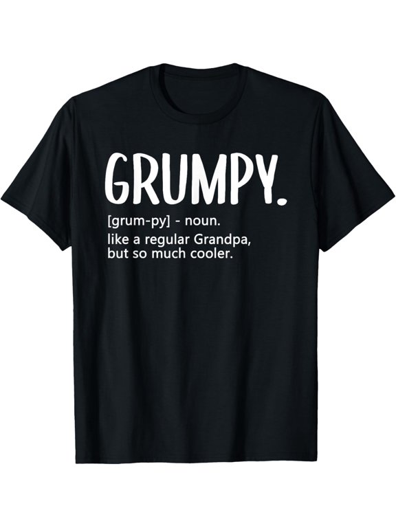 Grumpy for Men Fathers Day Regular Grandpa Grumpy T-Shirt