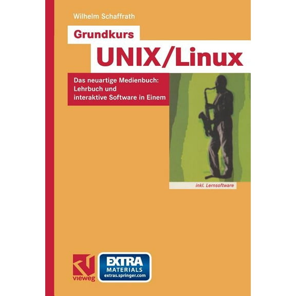 Grundkurs Unix/Linux: Das Neuartige Medienbuch: Lehrbuch Und Interaktive Software in Einem, (Paperback)