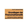 thumbnail image 1 of Grundlagen Der Finanzmathematik: Mit Potenzen, Wurzeln, Logarithmen, Arithmetischen Und Geometrischen Folgen, (Paperback), 1 of 1
