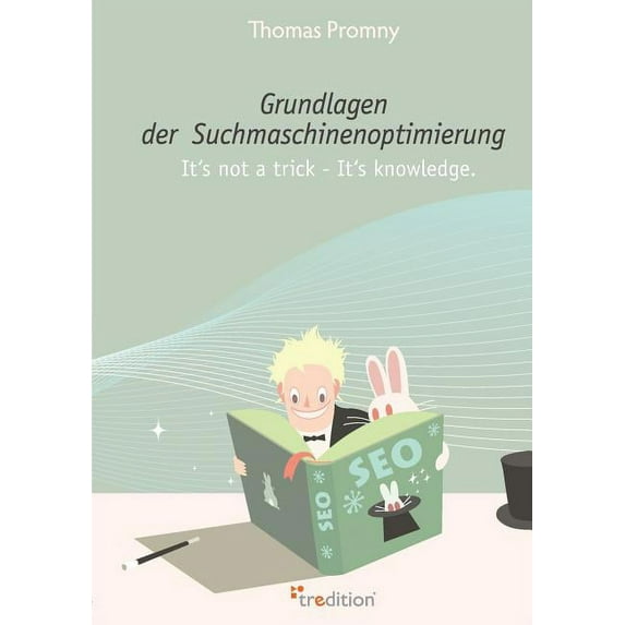 Grundlagen Der Suchmaschinenoptimierung (Paperback)