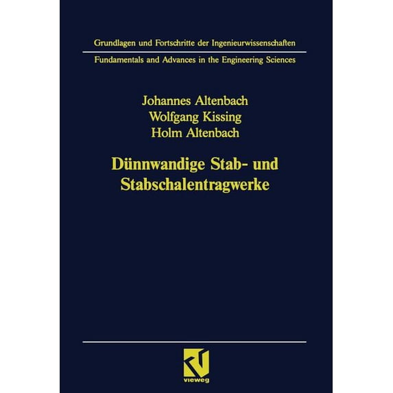 Grundlagen Und Fortschritte Der Ingenieu Dünnwandige Stab- Und Stabschalentragwerke: Modellierung Und Berechnung Im Konstruktiven Leichtbau, (Paperback)