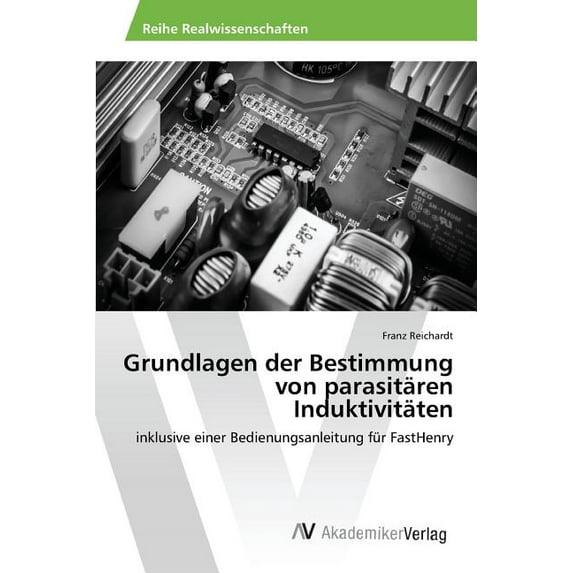 Grundlagen der Bestimmung von parasitären Induktivitäten (Paperback)