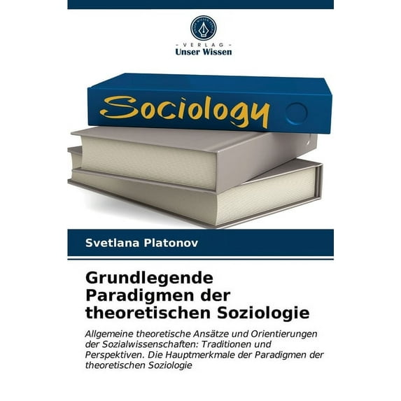 Grundlegende Paradigmen der theoretischen Soziologie (Paperback)