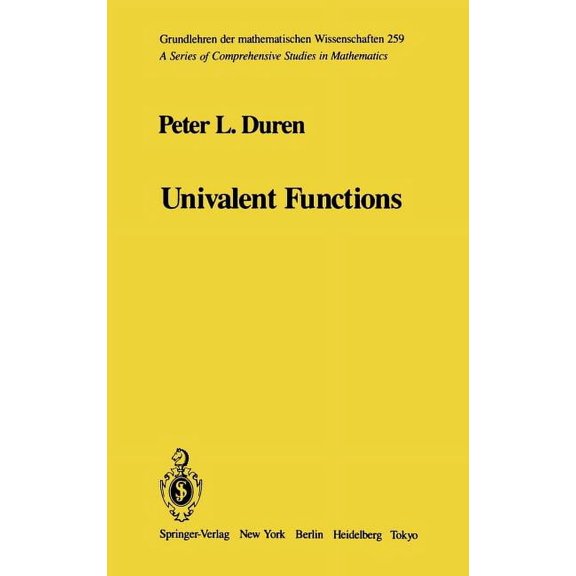 Grundlehren Der Mathematischen Wissensch Univalent Functions, Book 259, (Hardcover)