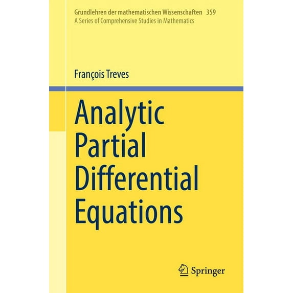 Grundlehren Der Mathematischen Wissensch Analytic Partial Differential Equations, Book 359, (Hardcover)