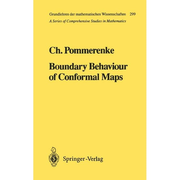Grundlehren Der Mathematischen Wissensch Boundary Behaviour of Conformal Maps, Book 299, (Hardcover)