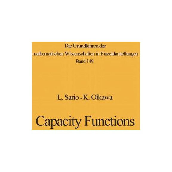Grundlehren Der Mathematischen Wissensch Capacity Functions, Book 149, (Paperback)
