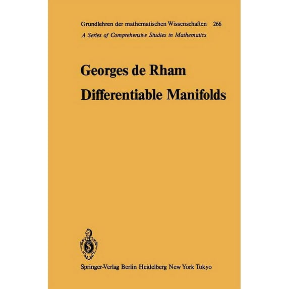 Grundlehren Der Mathematischen Wissensch Differentiable Manifolds: Forms, Currents, Harmonic Forms, Book 266, (Paperback)