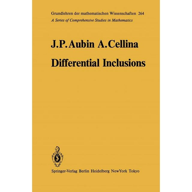 Grundlehren Der Mathematischen Wissenschaften: Differential Inclusions: Set-Valued Maps and Viability Theory (Paperback)