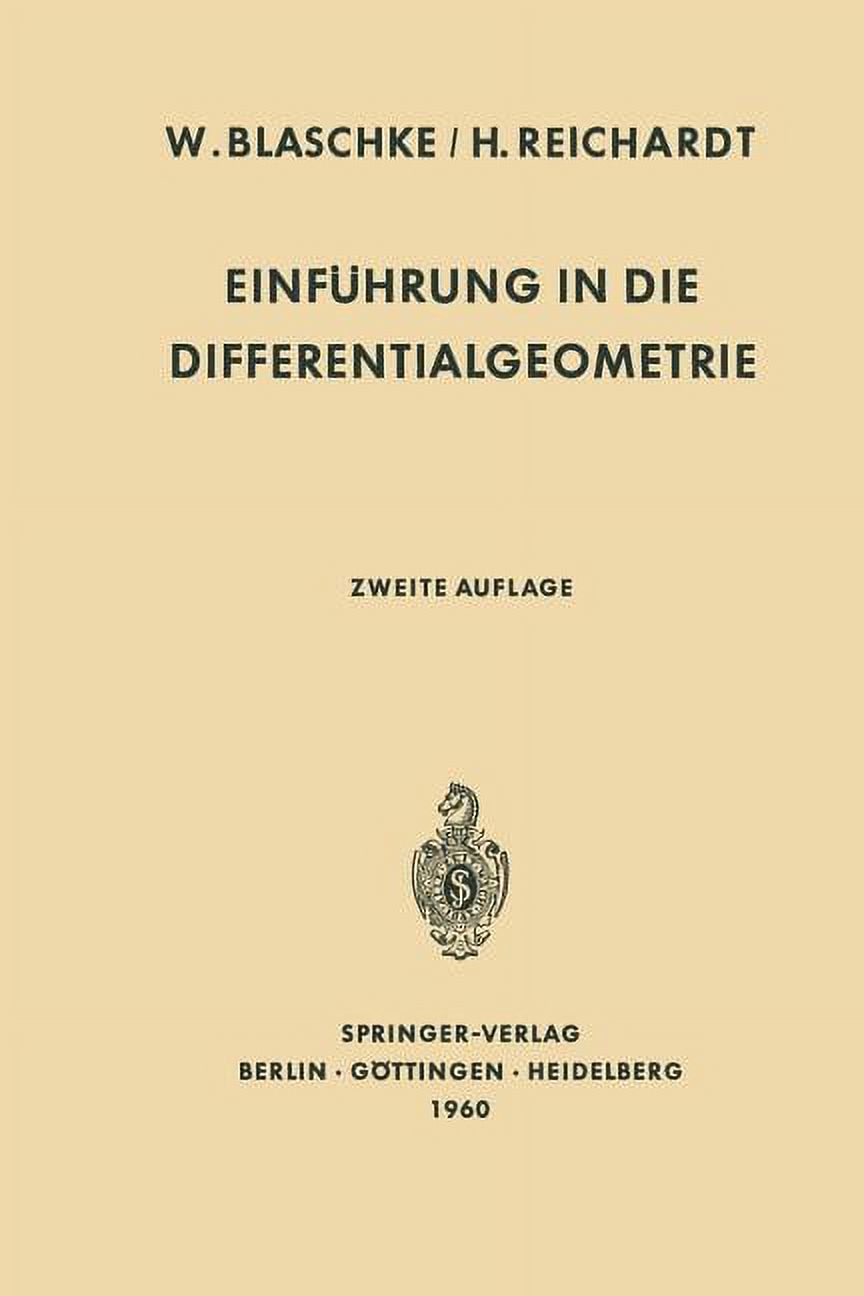 Grundlehren Der Mathematischen Wissenschaften: Einführung in Die Differentialgeometrie (Paperback) - image 1 of 1