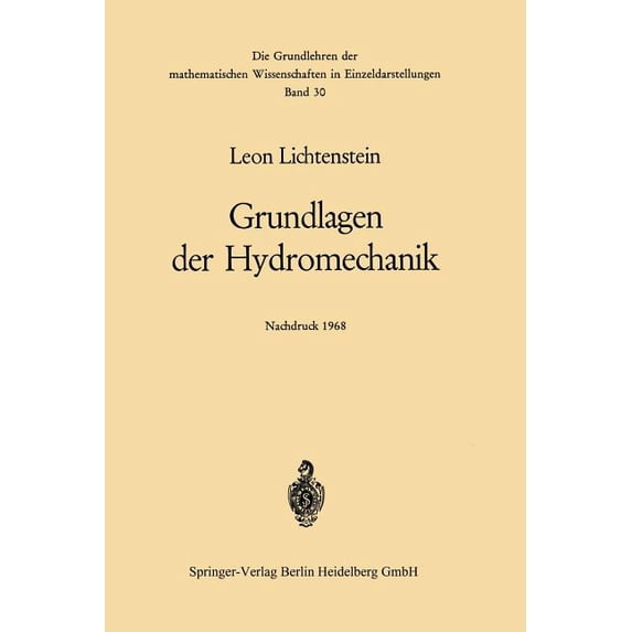 Grundlehren Der Mathematischen Wissensch Grundlagen Der Hydromechanik, Book 30, (Paperback)