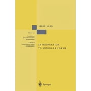Grundlehren Der Mathematischen Wissensch Introduction to Modular Forms, Book 222, Paperback