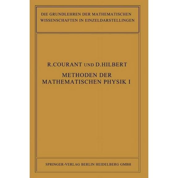 Grundlehren Der Mathematischen Wissensch Methoden Der Mathematischen Physik, Book 12, (Paperback)