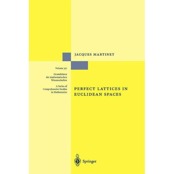Grundlehren Der Mathematischen Wissensch Perfect Lattices in Euclidean Spaces, Book 327, (Paperback)