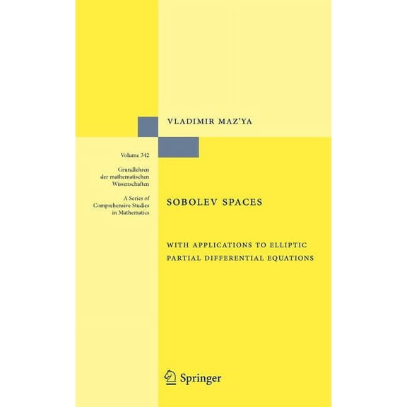 Grundlehren Der Mathematischen Wissensch Sobolev Spaces: With Applications to Elliptic Partial Differential Equations, Book 342, (Hardcover)