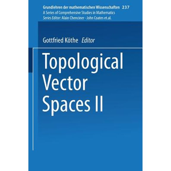 Pre-Owned Grundlehren Der Mathematischen Wissenschaften: Topological Vector Spaces II (Paperback)