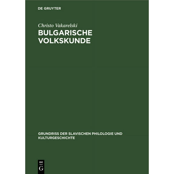 Grundrià Der Slavischen Philologie Und K Bulgarische Volkskunde, Book 15, (Hardcover)