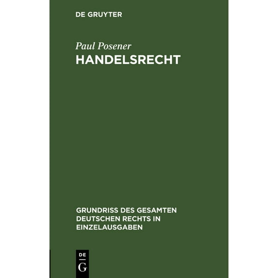 Grundriß Des Gesamten Deutschen Rechts i Handelsrecht, Book 6, (Hardcover)
