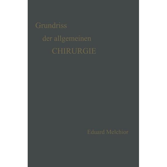 Grundriss Der Allgemeinen Chirurgie, (Paperback)