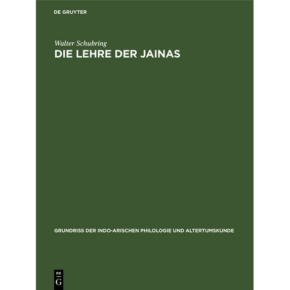 Grundriss Der Indo-Arischen Philologie U Die Lehre Der Jainas, Book 3, (Hardcover)