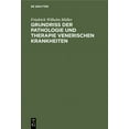 thumbnail image 1 of Grundriss Der Pathologie Und Therapie Venerischen Krankheiten: FÃ¼r Praktische Ãrzte Und Studirende, (Hardcover), 1 of 1