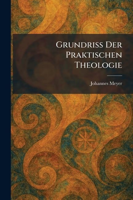 Grundriss Der Praktischen Theologie, (Paperback)