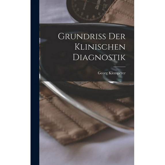 Grundriss der Klinischen Diagnostik (Hardcover)