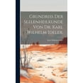 thumbnail image 1 of Grundriss der Seelenheilkunde von Dr. Karl Wilhelm Ideler. (Hardcover), 1 of 1