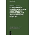 thumbnail image 1 of Grundrisse Der Rechtswissenschaft Familienrecht Des Bürgerlichen Gesetzbuches Einschließlich Jugendfürsorgerecht, Book 4, (Hardcover), 1 of 1