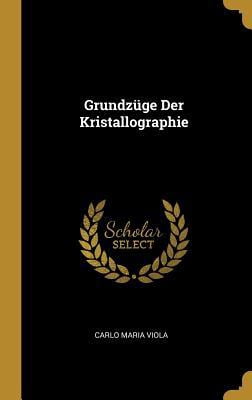 Grundz�ge Der Kristallographie Hardcover