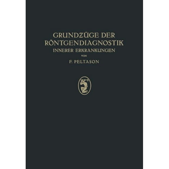 Grundzüge Der Röntgendiagnostik: Innerer Erkrankungen, (Paperback)