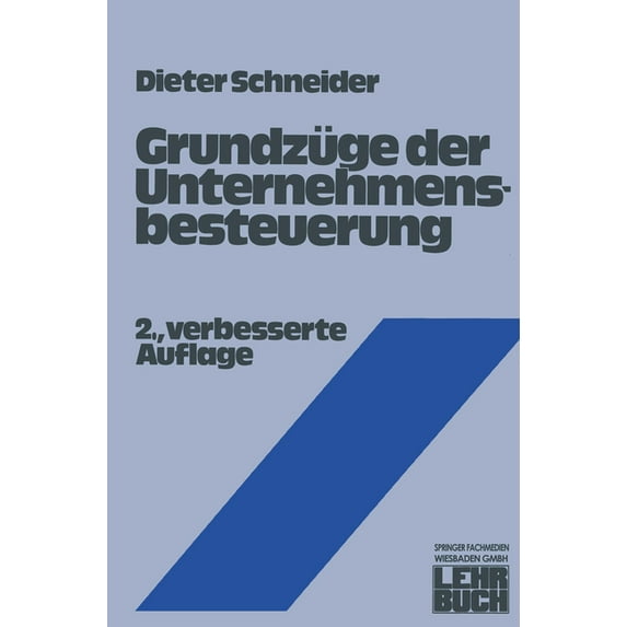 Grundzüge der Unternehmensbesteuerung, (Paperback)